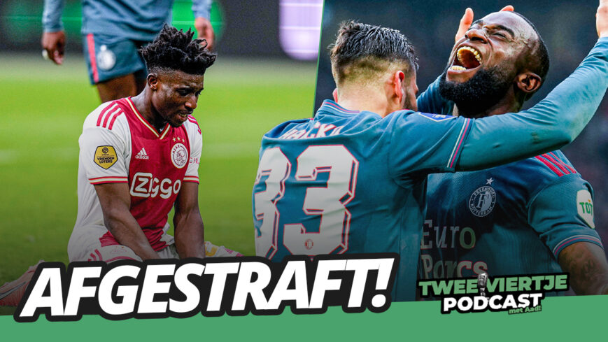 Foto: Ajax afgestraft door Feyenoord | Afl. 29 podcast Twee Viertje