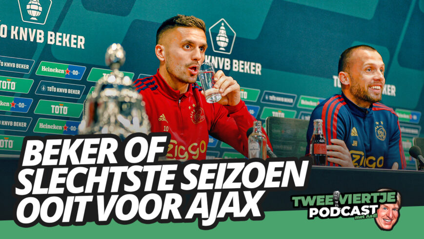 Foto: Beker of slechtste seizoen ooit voor Ajax  | Afl. 33 podcast Twee Viertje