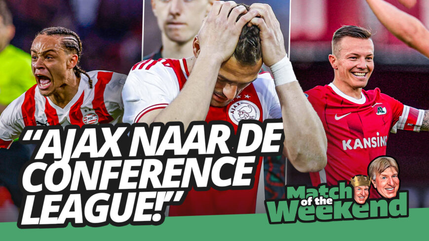 Foto: AJAX naar de CONFERENCE LEAGUE! | Match of the Weekend