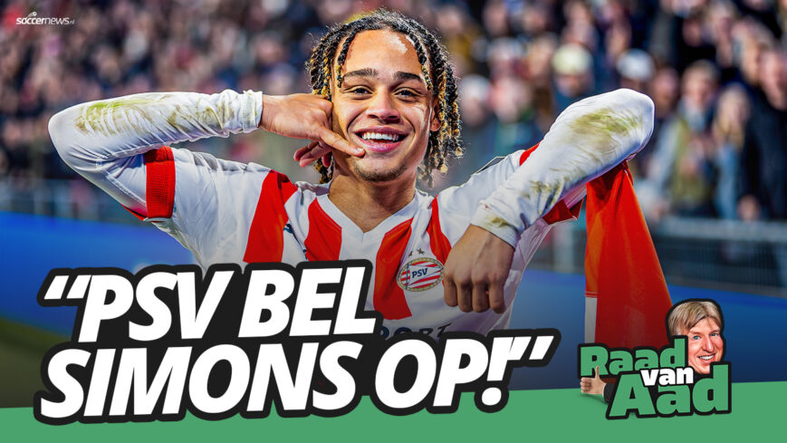 Foto: ‘PSV bel Simons op!’ | Raad van Aad #1