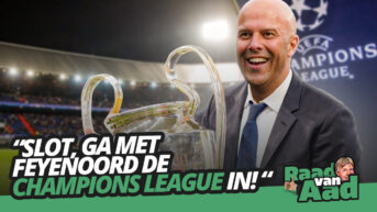 Raad van Aad-Arne Slot-Champions League-Feyenoord