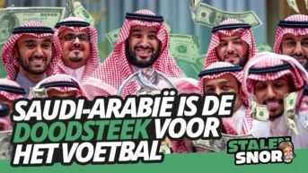 Koopwoede SAUDI-ARABIË is de DOODSTEEK voor het voetbal | Stalen Snor #19