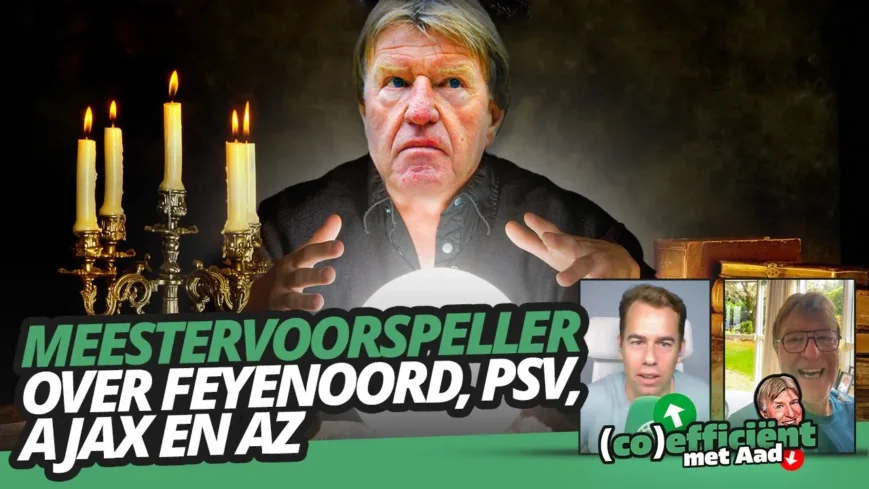 Foto: MEESTERVOORSPELLER verklapt uitslagen Feyenoord, PSV, Ajax en AZ | (co)efficiënt met Aad