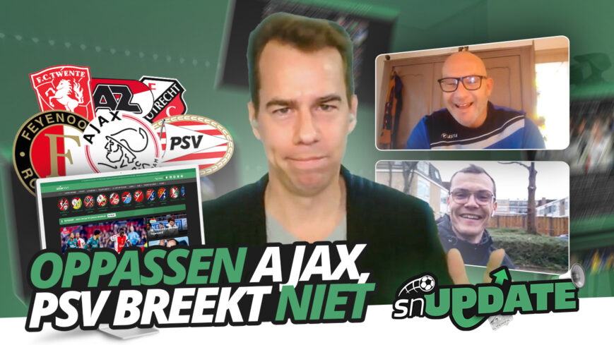 Foto: OPPASSEN Ajax, PSV BREEKT NIET | SN Update #7
