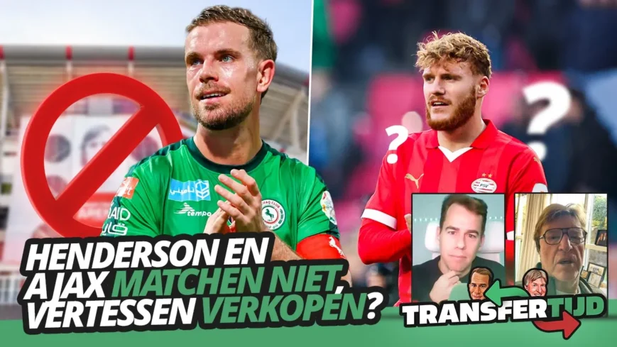 Foto: Henderson en Ajax matchen niet, Vertessen VERKOPEN? | Transfertijd