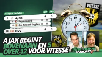 Ajax begint bovenaan, VOLGEVRETEN PSV’ers en 5 over 12 voor Vitesse | Twee Viertje met Aad #81